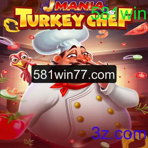 JManiaTurkeyChef: Uma Aventura Culinária com a Palavra-Chave 581win