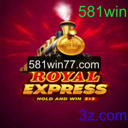 Royal Express: Descubra o Mundo Empolgante de 581win